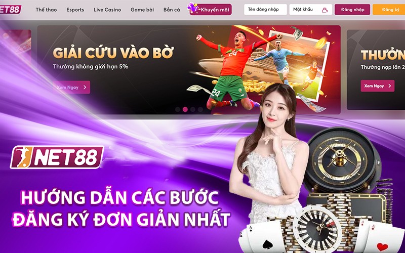 Đăng ký Net88 vô cùng đơn giản và dễ dàng