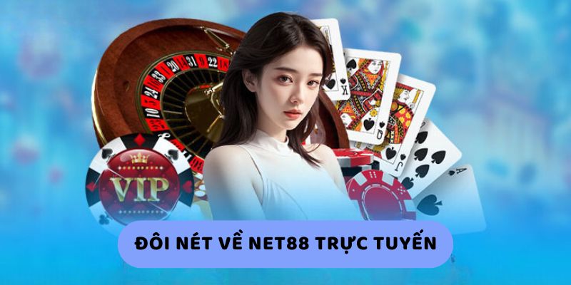 Đôi nét về Net88 trực tuyến