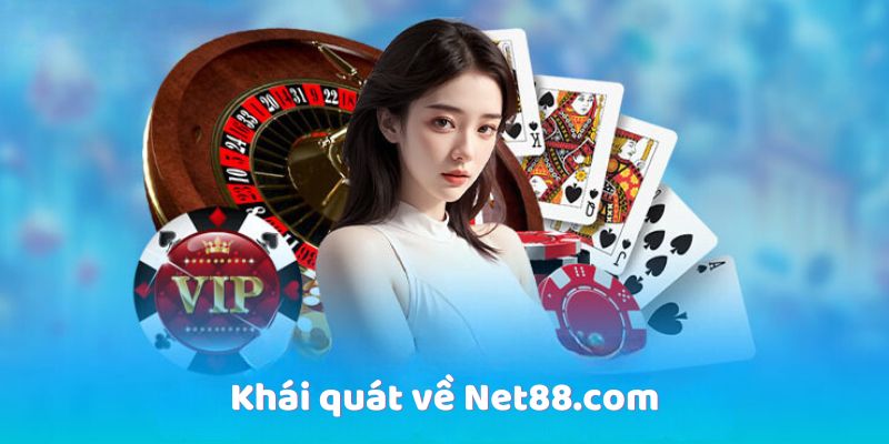 Khái quát về Net88 com