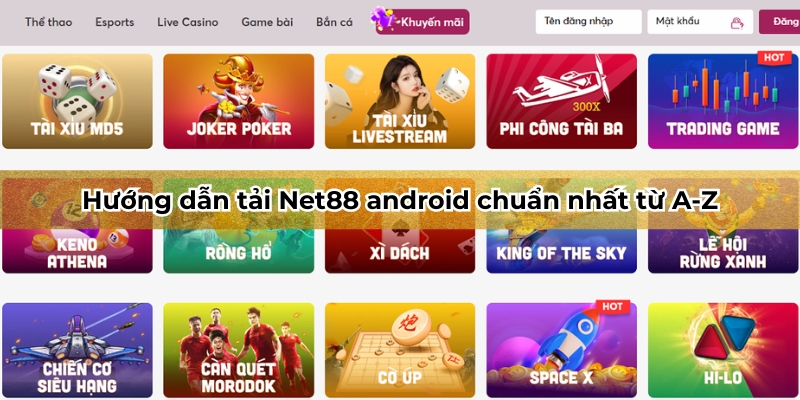 Hướng dẫn tải Net88 android chuẩn nhất từ A-Z