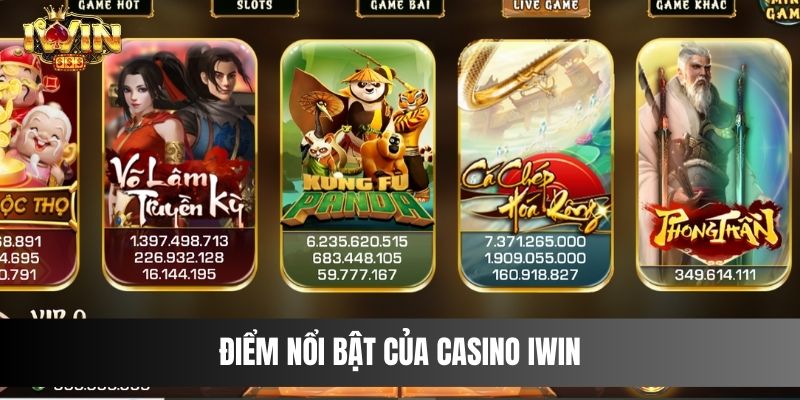 Điểm nổi bật của Casino IWIN